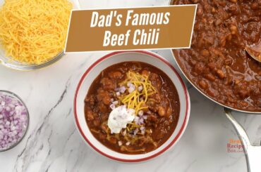 Dad's Famous Beef Chili
