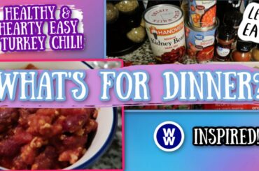 TURKEY CHILI | WHAT'S FOR DINNER | MY WW RECIPES | EASY & HEALTHY DINNER IDEA | ALLY TELLS ALL