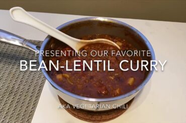 Bean Lentil Curry / Vegetarian Chili - Cooking from pantry