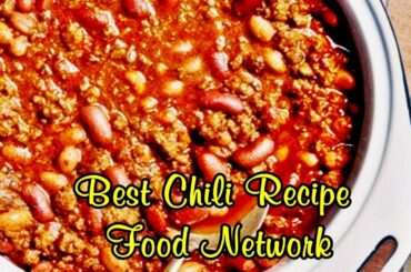 Best Chili Recipe Food Network - Easy Meals To Cook