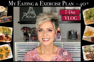 What I Eat In A Week + Exercise Plan - My MOST Requested Video!