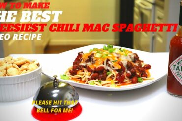 CHILI MAC RECIPE|HOWTO MAKE THE BEST CHEESIEST CHILI MAC SPAGHETTI VIDEO RECIPE IN 2020