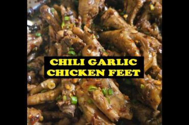 CHILI GARLIC CHICKEN FEET