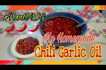CHILI GARLIC OIL | Fast and Easy Homemade Recipe | VLOG#34