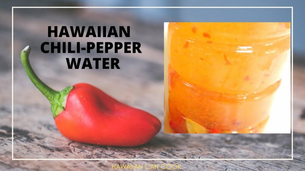 Hawaiian Chili Pepper Water I Hawaiian Can Cook Chili Chili