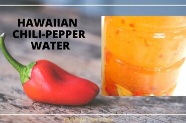 Hawaiian Chili Pepper Water I Hawaiian Can Cook