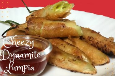 How to Make Dynamite Lumpia | Cheesy Dynamite Recipe | Easy Cheese and Chili Spring Rolls