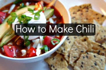 How to Make Chili - an easy recipe