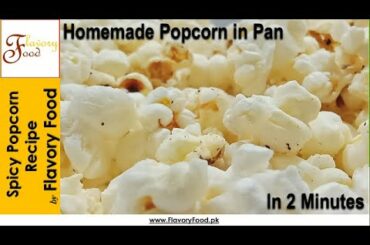 Spicy Popcorn in Pan Recipe by Flavory Food | 2 Minutes Recipe Masala Popcorn | Chili Flavored Pops