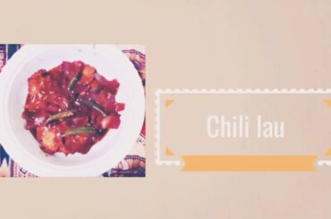 Chili Lau | new dish | Easy recipe | Unique recipe | Jeave Jol Ranna