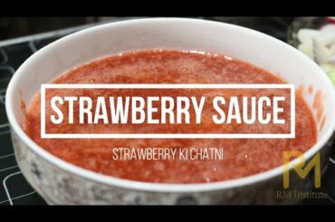 Strawberry Sauce Recipe Ramadan Special | Strawberry Chili Sauce | Strawberry ki Chatni
