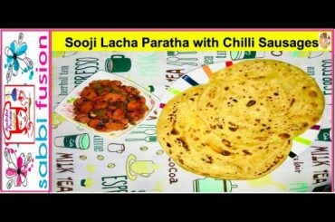 Crispy Suji Paratha with Chilli Chicken Sausages - Sehri Recipe | Semolina Paratha | Sabbi Fusion