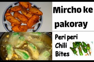 Peri peri Chilli Bites recipe|Mircho ke Pakoray|Crispy Chili bites|how to make perfect Chili Bites..