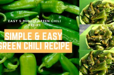 Simple and tasty Green Chili Recipe/Green Chilli Fry/Instant Green Chilli Fry
