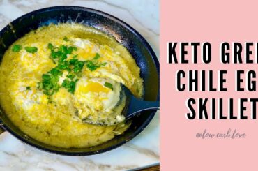 5 MIN KETO MEAL I Green Chile Egg Skillet I Easy Keto Breakfast and Recipe