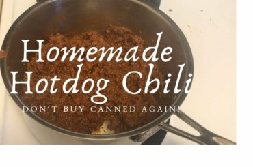 Fast and easy homemade hotdog chili