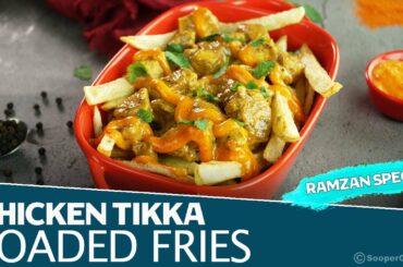 Chicken Tikka Loaded Fries Recipe By SooperChef | Iftar Snacks Recipes | Ramzan Recipes