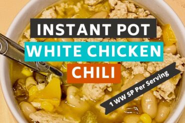 Instant Pot White Chicken Chili (1 WW (Weight Watchers) SmartPoint per serving) - Instant Pot Recipe