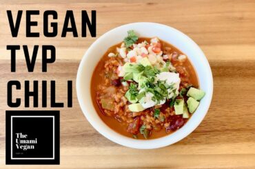 The Umami Vegan - VEGAN TVP CHILI (Textured Vegetable Protein Recipe)🌶