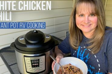 White Chicken Chili // Instant Pot RV Cooking [EP 57]