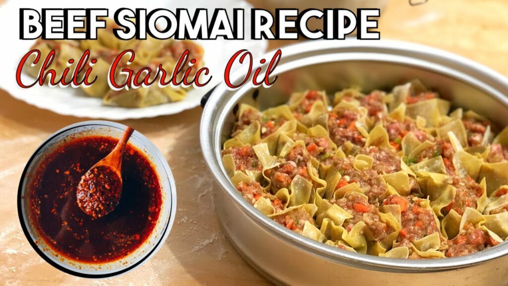 BEEF SIOMAI RECIPE (Dim Sum) + Chili Garlic Oil Recipe How to cook