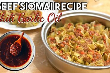 BEEF SIOMAI RECIPE (Dim Sum) + Chili Garlic Oil Recipe | How to cook for business! | AngelicaM