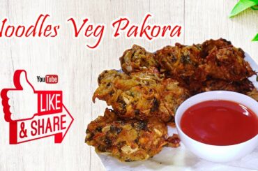 Noodles Veg Pakora Recipe