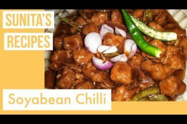 Soybean chilli recipe | sunita's recipes | very easy method