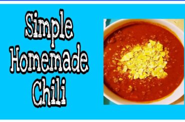 Homemade Chili (Easy To Make)