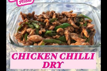 CHICKEN CHILLI DRY EASY RECIPE| RAMAZAN RECIPES 2020 |YUMMY RECIPES BY ARSHI