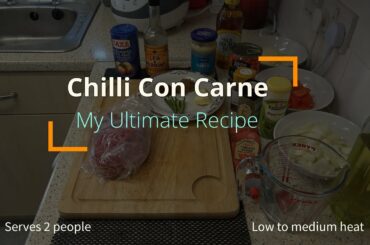 My Ultimate - Chilli (Chili) Con Carne | One Pot Recipe