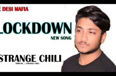 LOCKDOWN || STRANGE CHILI || NEW SONG TEASER || 2020