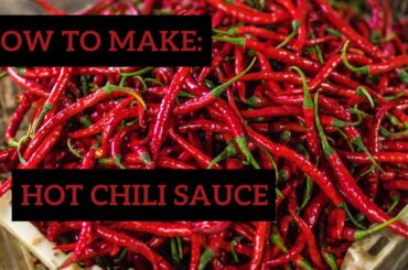 Making HOT Chili Sauce | Without Fermentation