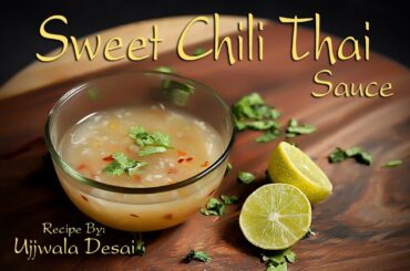 Sweet Chili Sauce Recipe | Thai-Style Sweet Chili Sauce | Indian Recipes | MyMom's Recipes