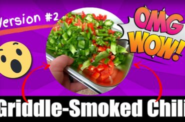 Smoked Chili on a Blackstone #2