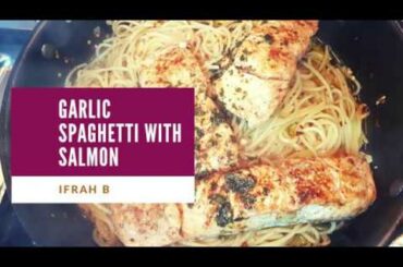 Chili Garlic Spaghetti with salmon Recipe!