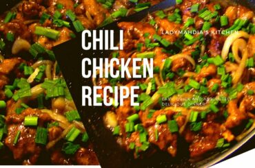 HOMEMADE DELICIOUS  CHILI CHICKEN