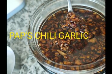 HOW TO MAKE CHILI GARLIC | PAPS CHILI GARLIC | PINOY FOOD | FILIPINO FOOD | PAPSCOOKING
