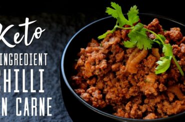 5 Ingredient Keto Chilli Con Carne | Easy Chilli Con Carne | Keto Recipe