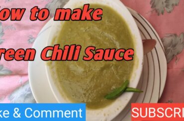 How to make green chili sauce || kese banaye green chili sauce