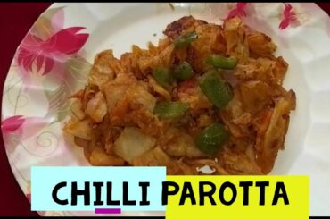 Chili parotta/Street food/Quick dinner ideas/Left over parotta Recipe