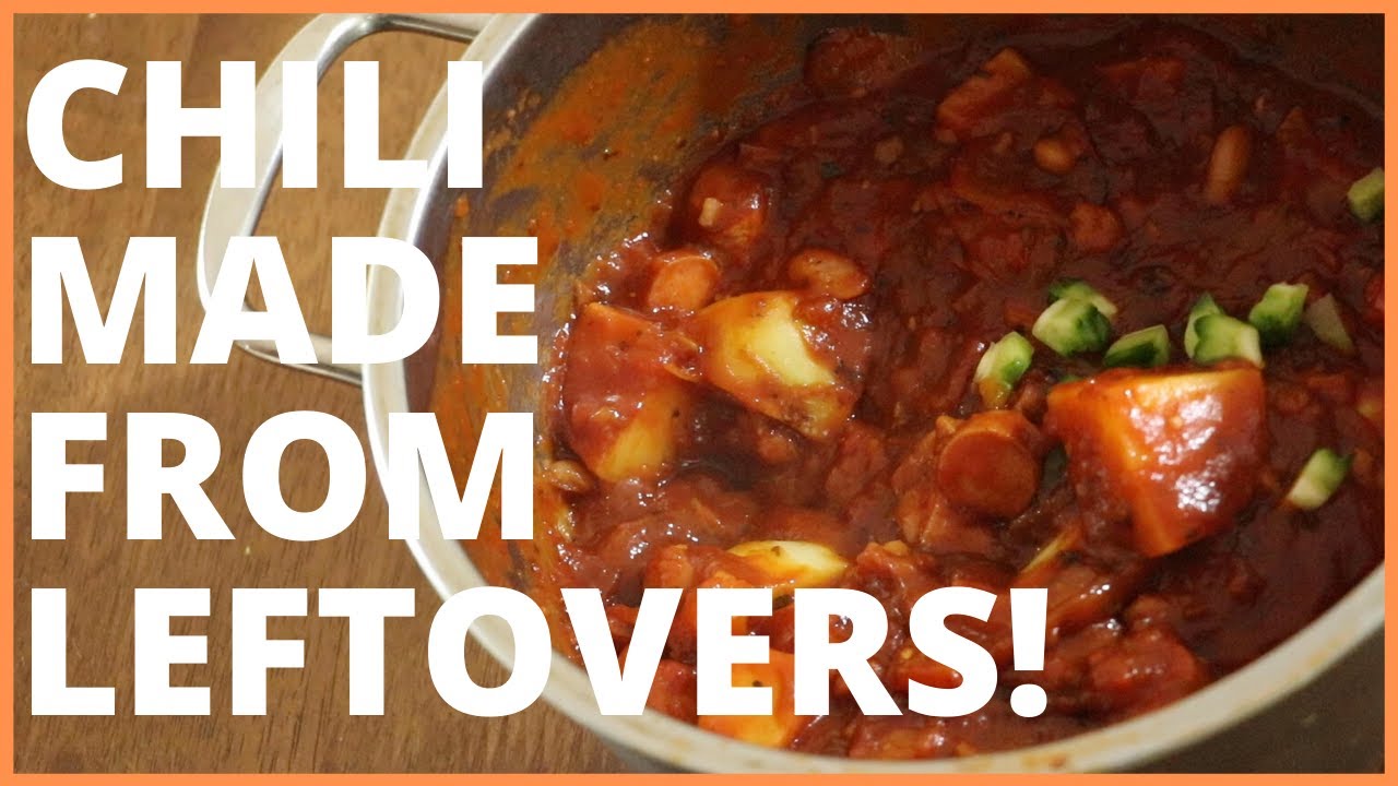 AMAZING Chili from Leftovers What to cook with leftovers in your