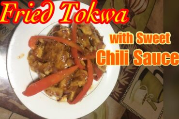 Fried Tokwa with Sweet Chili Sauce | Quick and easy recipe | Affordable Meal