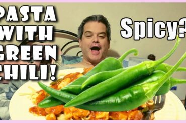 COOK WITH ME 7: HOW TO COOK PASTA WITH GREEN CHILI? | AMERICAN PASTA