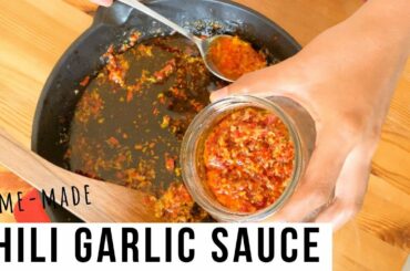 How do we make our Chili Garlic Sauce from scratch? Easy and Homemade Chili Garlic Sauce