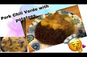 How to make Pork Chili Verde with Potatoes. (English)