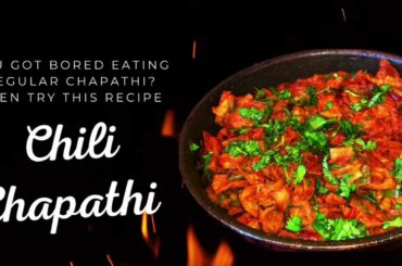 Chili Chapathi Recipe