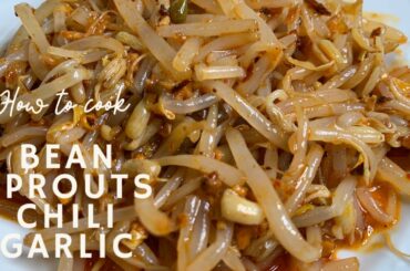 Bean Sprouts with Chili Garlic | Quick and Easy Recipe