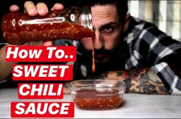 HOW TO MAKE EASY SWEET CHILI SAUSE
