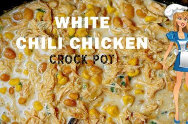 White Chili Chicken in Crock Pot
